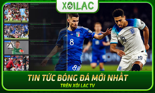 Xoilac TV: Trải nghiệm xem bóng đá trực tuyến miễn phí