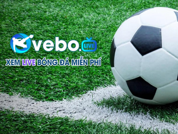 Trải nghiệm bảng xếp hạng trên Vebo TV: Cập nhật từng điểm số, dễ tra cứu, cực kỳ thân thiện